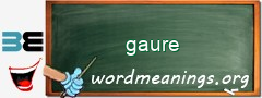 WordMeaning blackboard for gaure